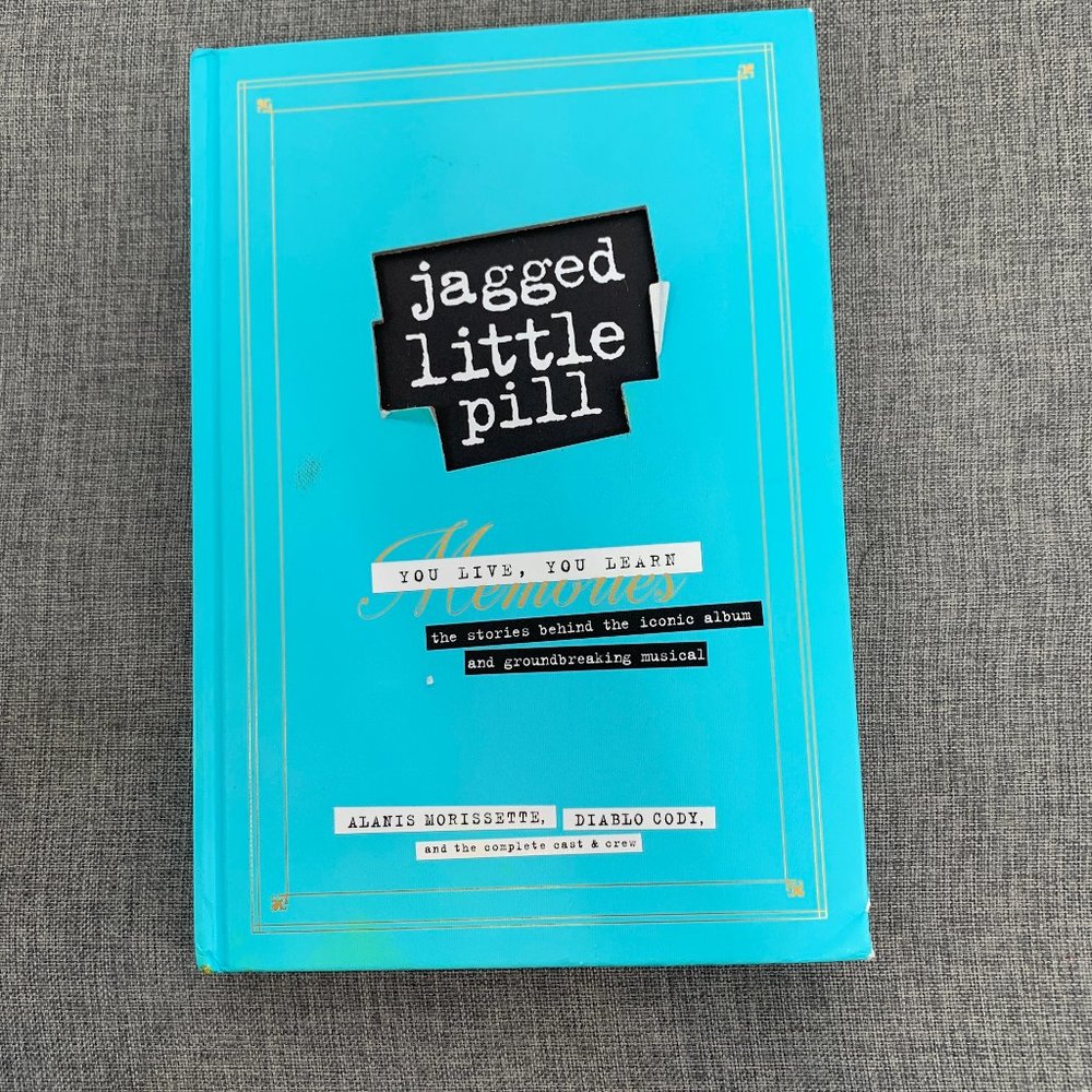 Jagged Little Pill‎ Book "You Live, You Learn" Alanis Morissette, Diablo Cody